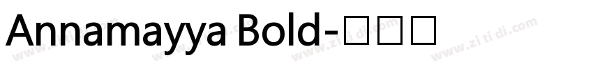 Annamayya Bold字体转换